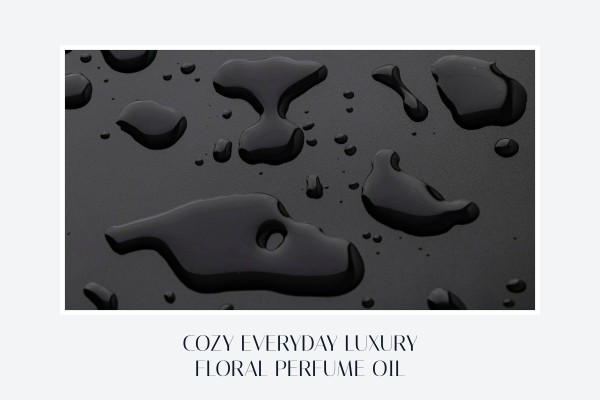 cozy everyday luxury floral perfume oil