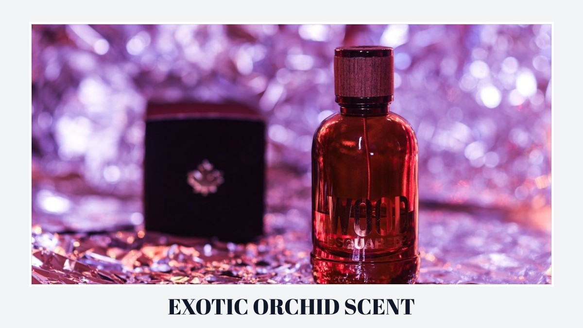 exotic orchid scent