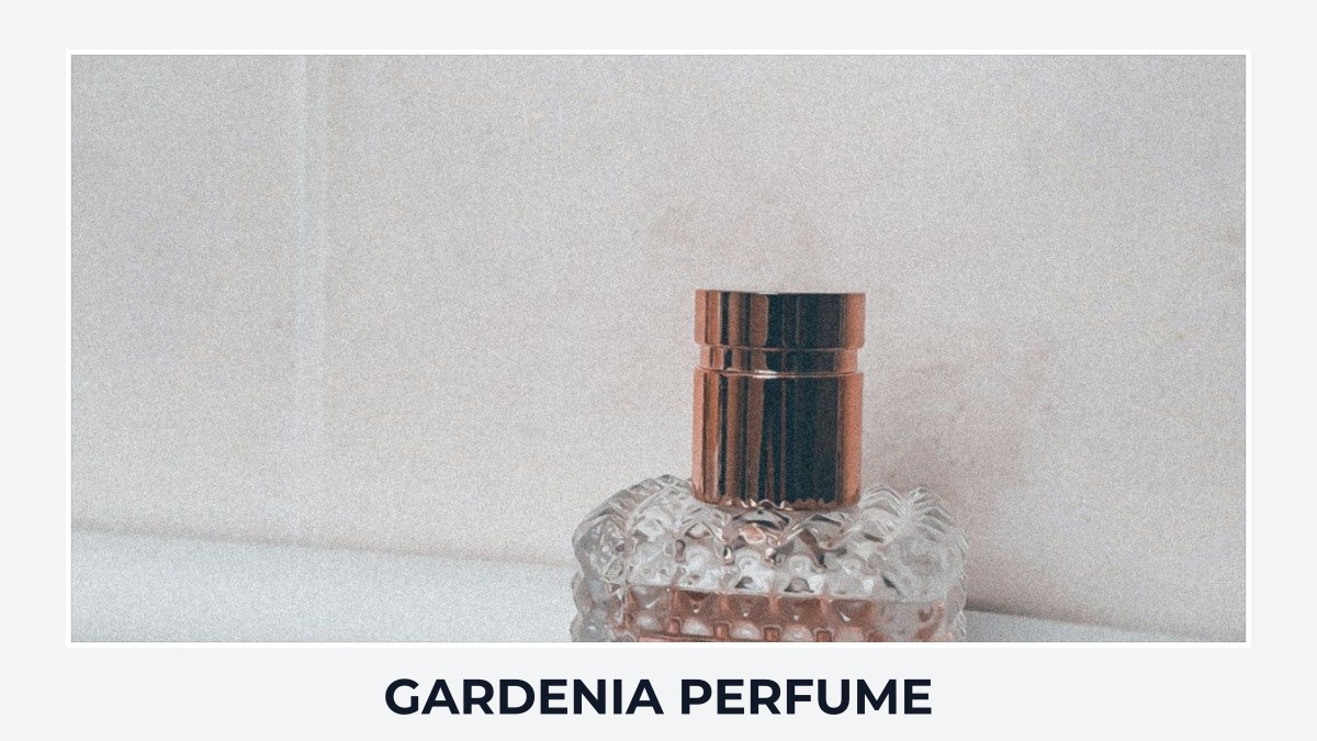 gardenia perfume