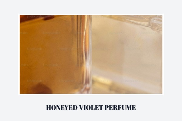honeyed violet perfume
