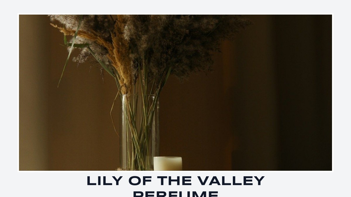 lily of the valley perfume