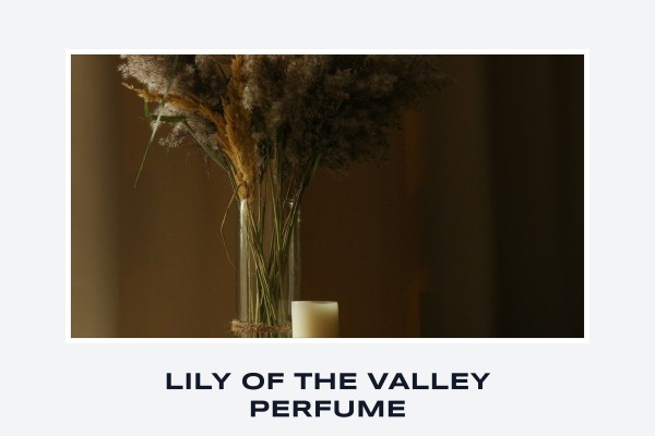 lily of the valley perfume