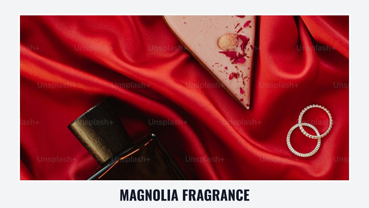 magnolia fragrance
